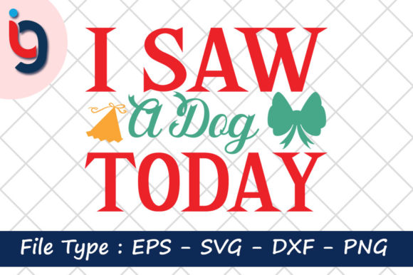 A Saw a Dog Today