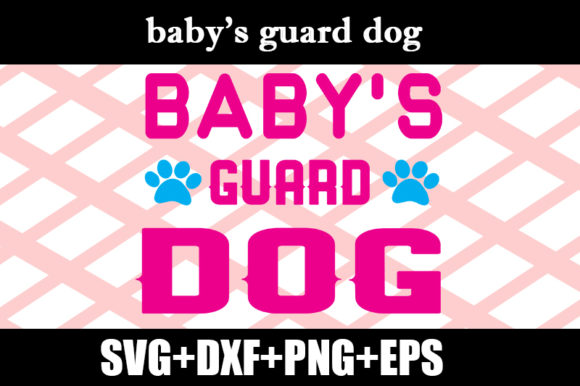 Baby’s Guard Dog