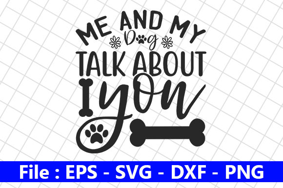 Dog Design, Me and My Dog Talk About You