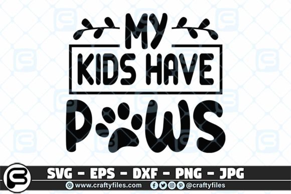 My Kids Have Paws Dog Pet Cat: Stitch-Ready?