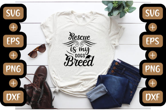Rescue Is My Dog’s Breed